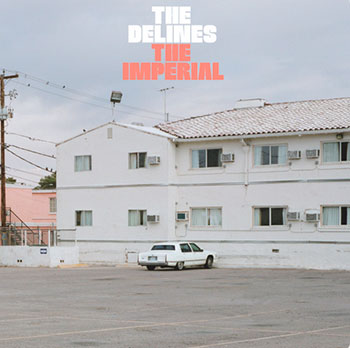 The Delines - Imperial