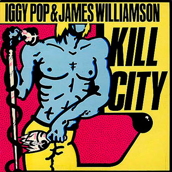 Iggy Pop and James Williamson - Kill City