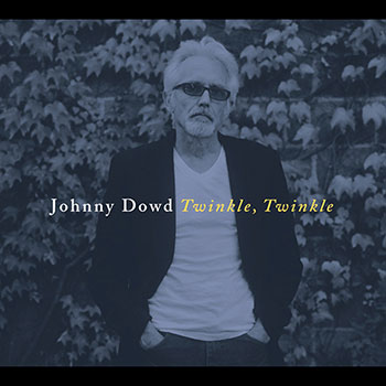 Johnny Dowd - Twinkle Twinkle